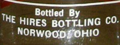 Bottled By THE HIRES BOTTLING CO. NORWOOD OHIO